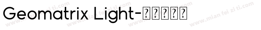 Geomatrix Light字体转换
